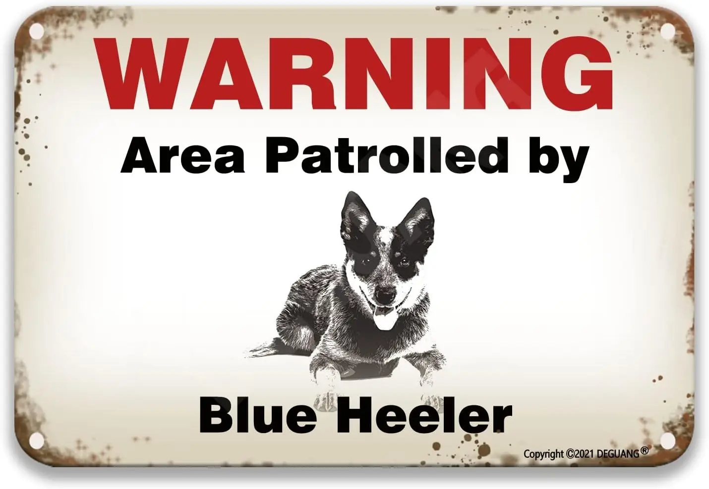 Warning Area Patrolled by Blue Heeler Tin Signs Cute Inspirational Wall Signs for Bathroom Outdoor Bar Wall Decor