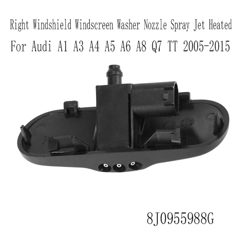Car Right Windshield Washer Nozzle Jet Heated 8J0955988G for Audi A1 A3 A4 A5 A6 A8 TT 2005-2015