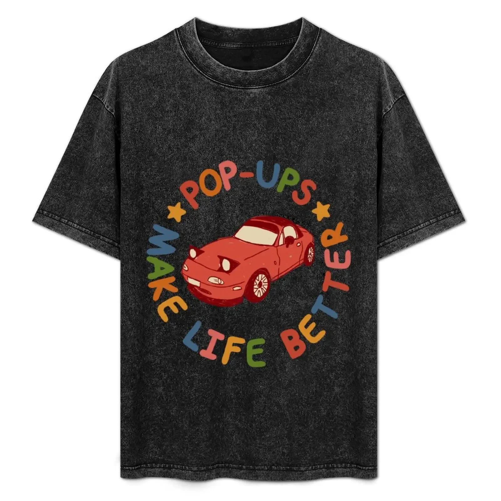 

Pop Ups Make Life Better T-Shirt cheap stuff Clothing tops t shirts for men graphic