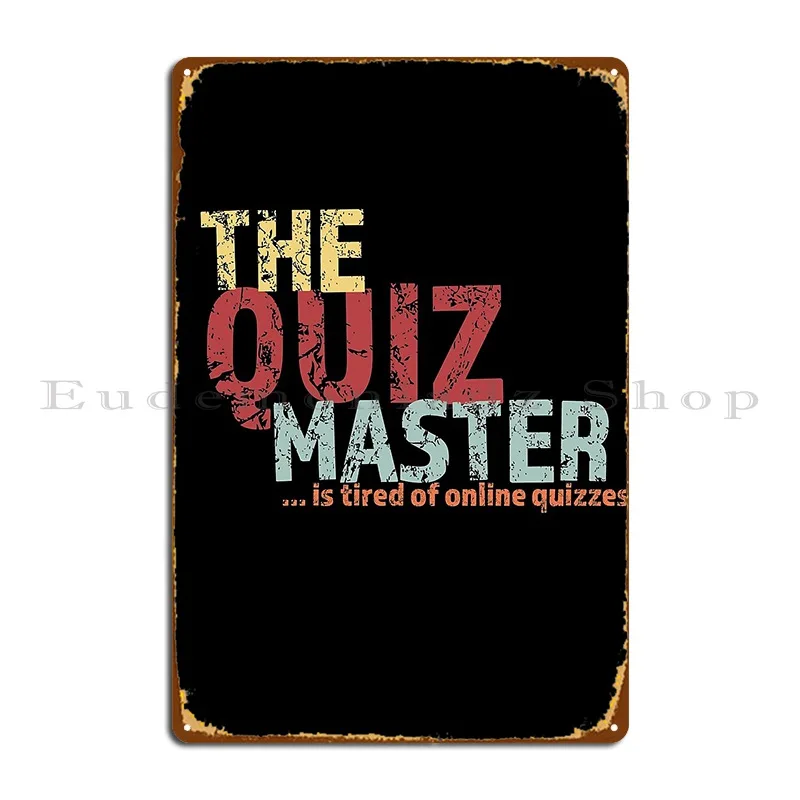 Online Quiz Master Pub Quiz Funny Metal Sign Garage Plaques Designer Party Garage Cinema Tin Sign Poster