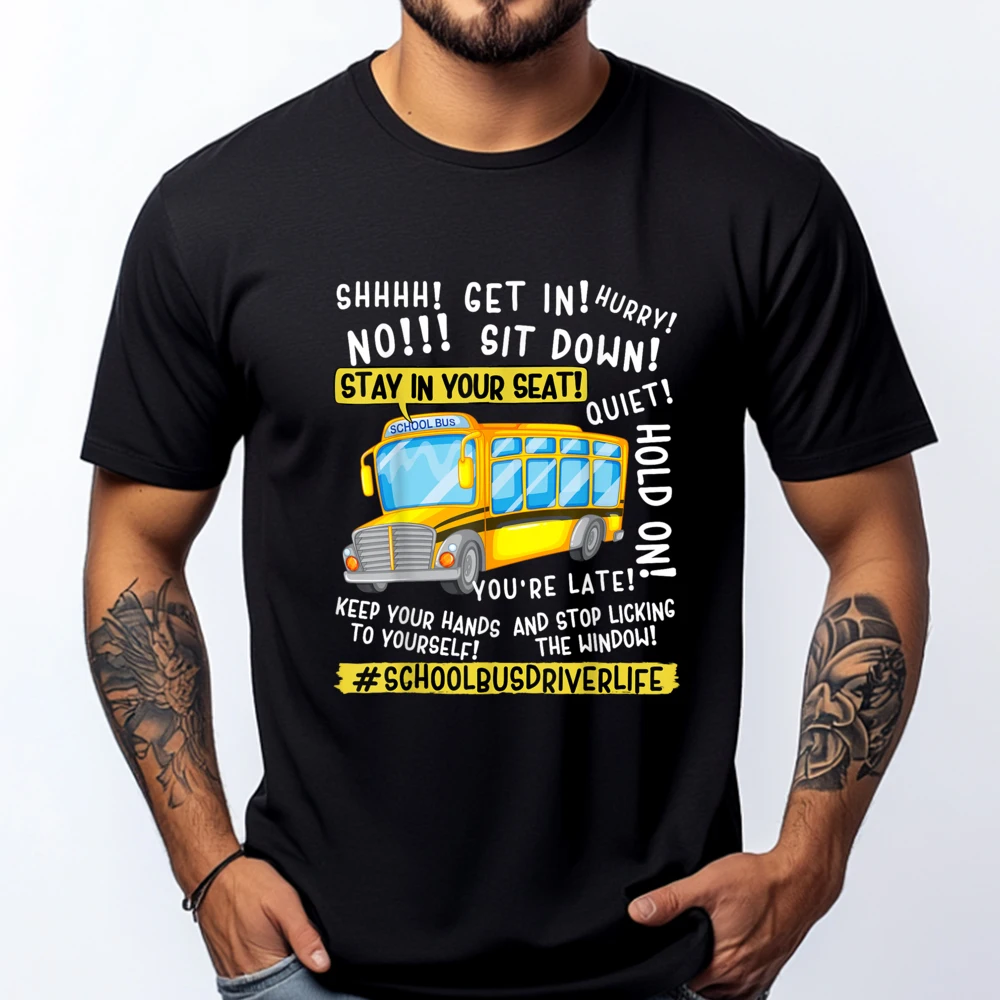 Funny School Bus Driver Life Last Day Of School Teacher Kids T Shirt Men 100℅ Cotton Cotton T Shirt Men Crazy