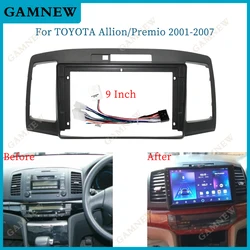 Car 9 inch Radio Frame Kit For TOYOTA Allion / Premio 2001-2007 Auto Stereo Center Console Holder Fascia Trim Bezel Faceplate