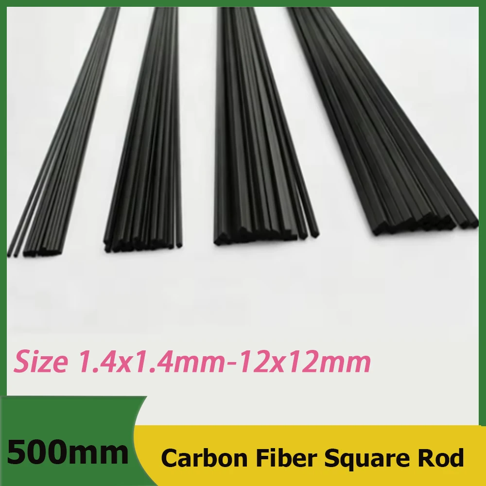 1-10 Carbon Fiber Square Rods With A Length Of 500mm  High-Strength Aircraft Model Material 1.4x1.4mm-12x12mm DIY Accessories
