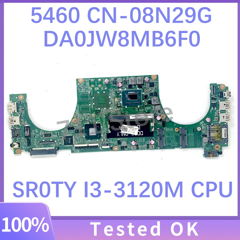 

DA0JW8MB6F0 8N29G 08N29G CN-08N29G Mainboard For DELL V5460 5460 Laptop Motherboard SLJ8C W/ SR0TY I3-3120M CPU 100% Tested