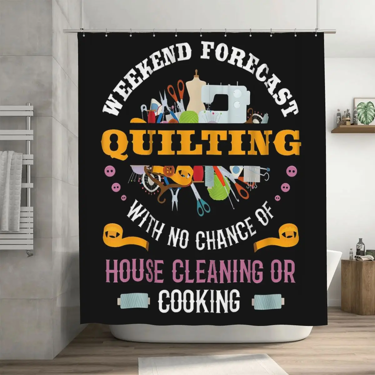 Weekend Forecast Quilting With No Chance Of House Cleaning Shower Curtain Bathroom Polyester Waterproof Bath Curtains with Hooks