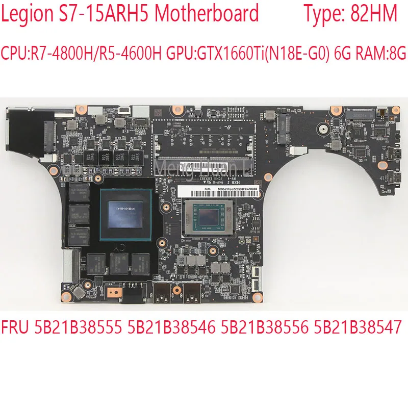 

82HM S7-15ARH5 Motherboard 5B21B38555 5B21B38546 5B21B38556 5B21B38547 For Legion S7-15ARH5 4800h/4600H GTX1660Ti 6G RAM:8G