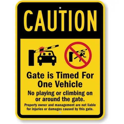 Automatic Gate Timed For One Vehicle Caution Aluminum Weatherproof Sign p1001 sign