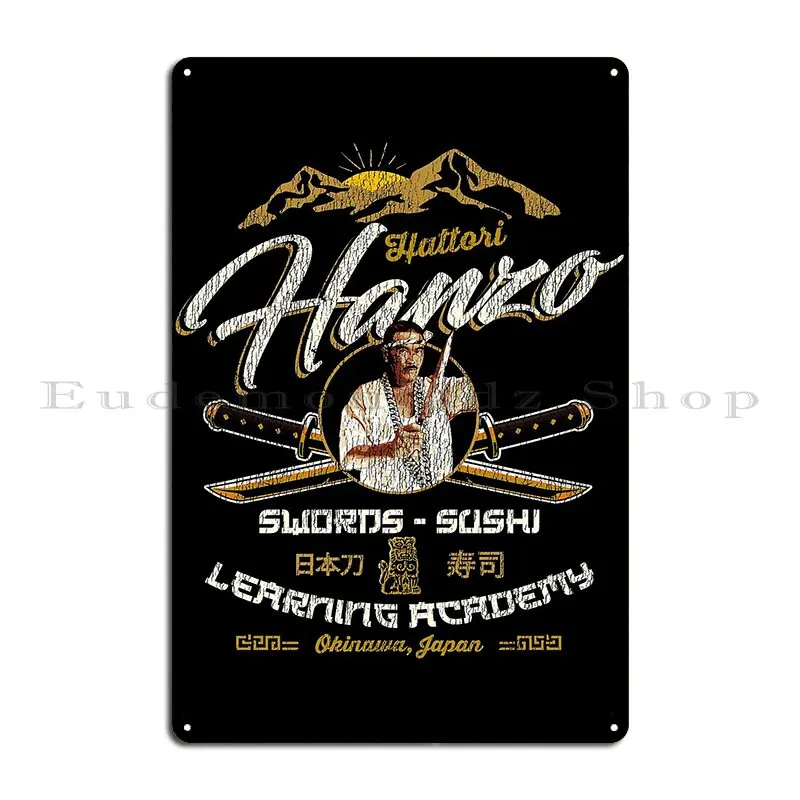 Hattori Hanzo Sushi And Swords Worn Out Metal Sign Funny Wall Plaque Garage Designing Customized Tin Sign Poster