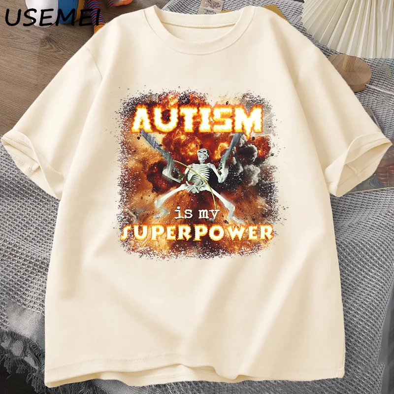 Autism Superpower Funny Skeleton Meme T Shirt Oddly Specific Offensive T Shirts Men Casual Cotton Short Sleeve Tshirt Streetwear