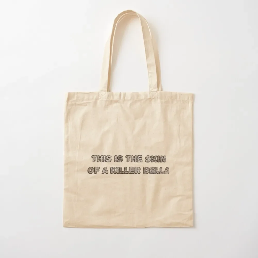 This is the skin of a killer bella Tote Bag Shopper Women's shopper bag Canvas Eco bag