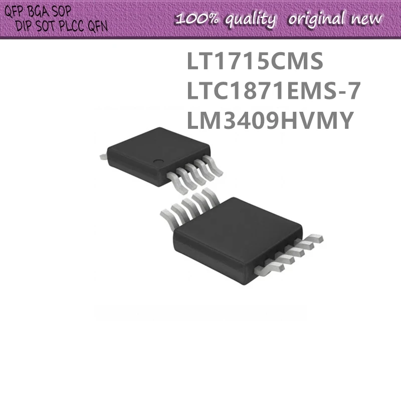 10Pcs/Lot  LT1715 LT1715CMS LTVQ  LTC1871EMS-7 LTC1871 LTG4 LM3409HVMY LM3409 SYHB MSOP10