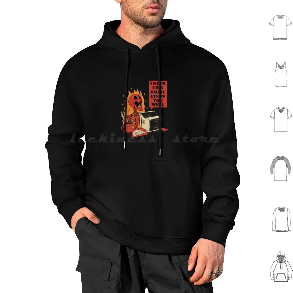 Hope Email Finds You Well Hoodies Long Sleeve Death Funny Email B2B Work