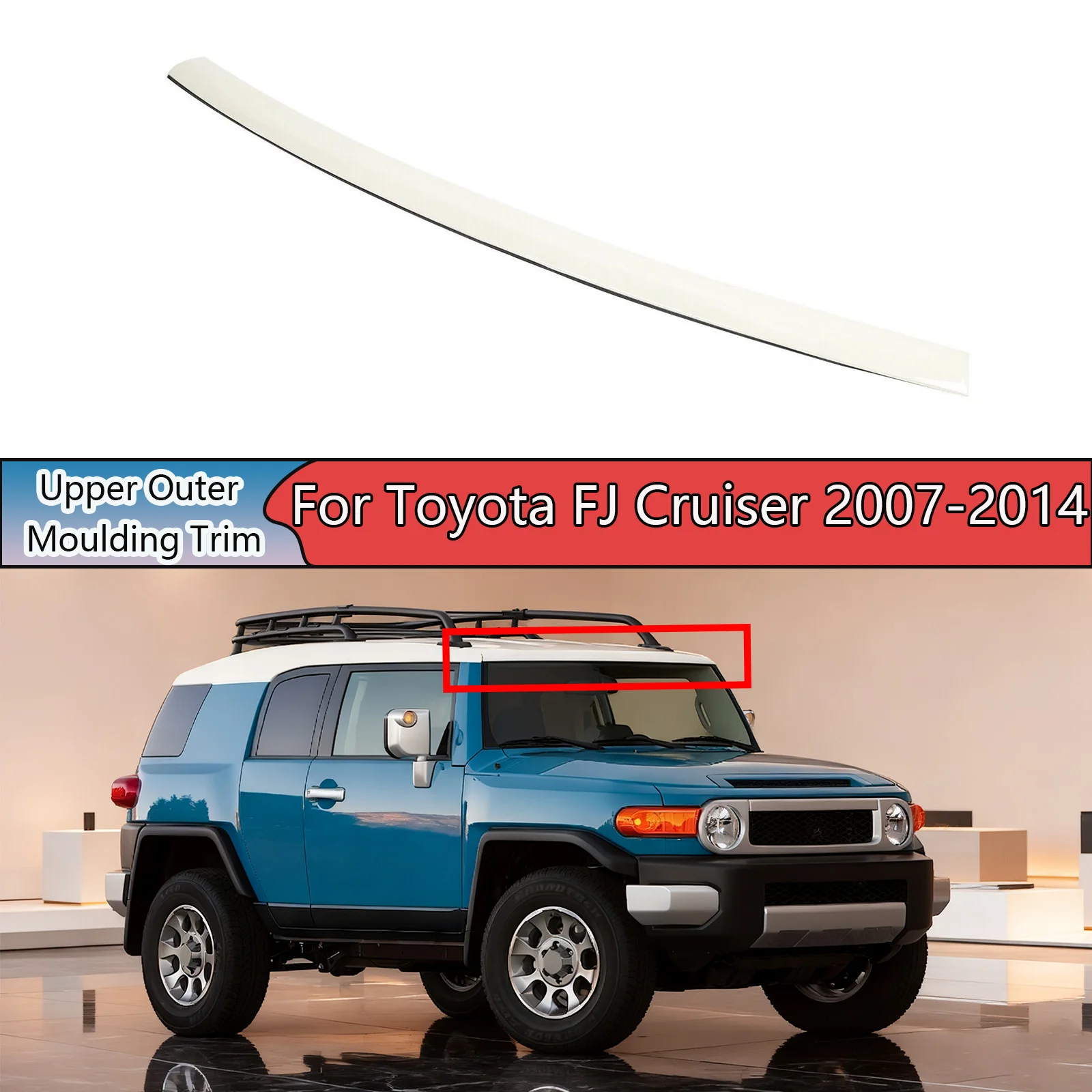 

For Toyota FJ Cruiser 2007-2014 Upper Outer Moulding Trim Top Wind Car Accessories Front Top Windshield Body Kit ABS Plastic