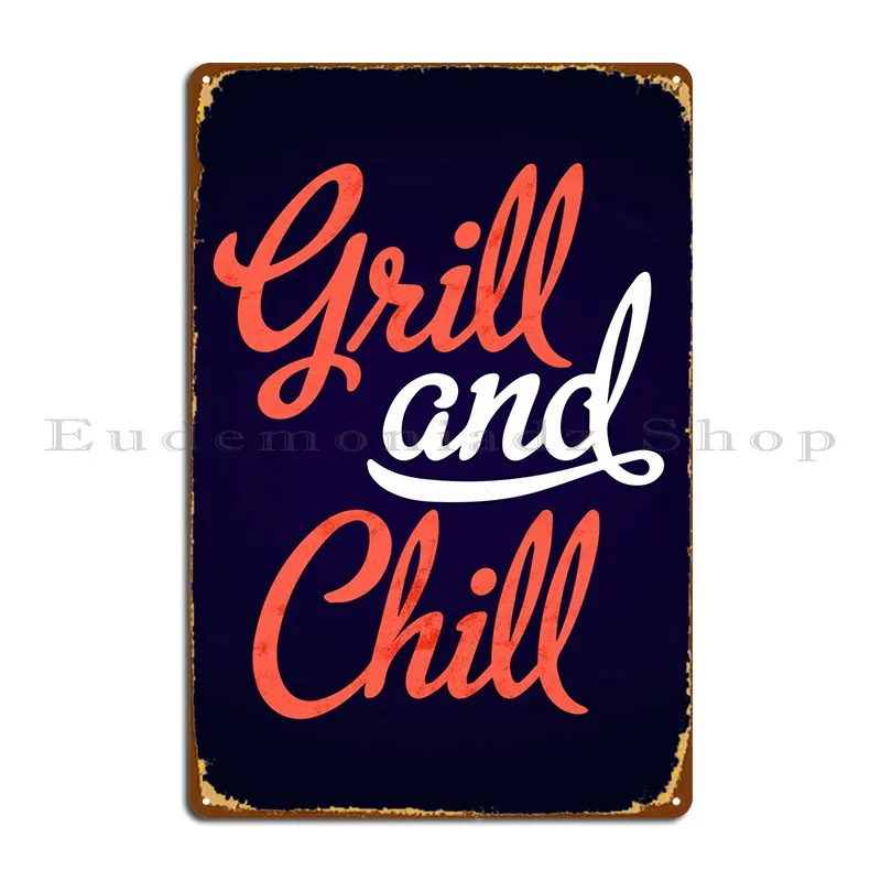 Grill And Chill Metal Signs Wall Decor Club Pub Cinema Design Tin Sign Poster