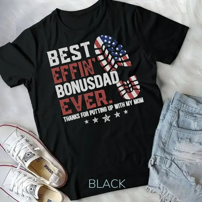 Best Effinâ€™ Bonus Dad Ever Thanks For Putting Up With My Mom Unisex T shirt Vintage Clothes