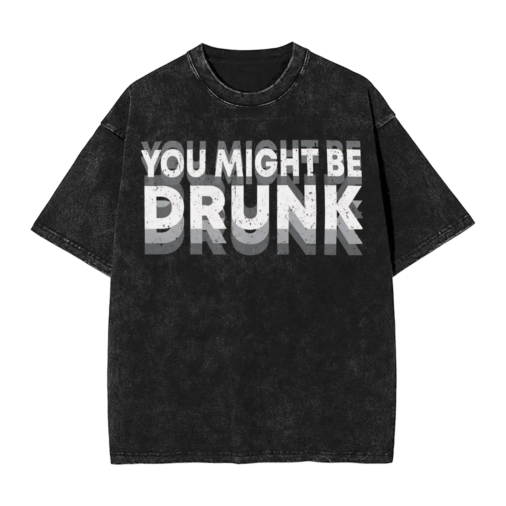 Vintage You Might Be Drunk Funny Dizzy Vintage Washed T-Shirt Men Round Neck Short Sleeve Tops  Cotton Summer TopsTops