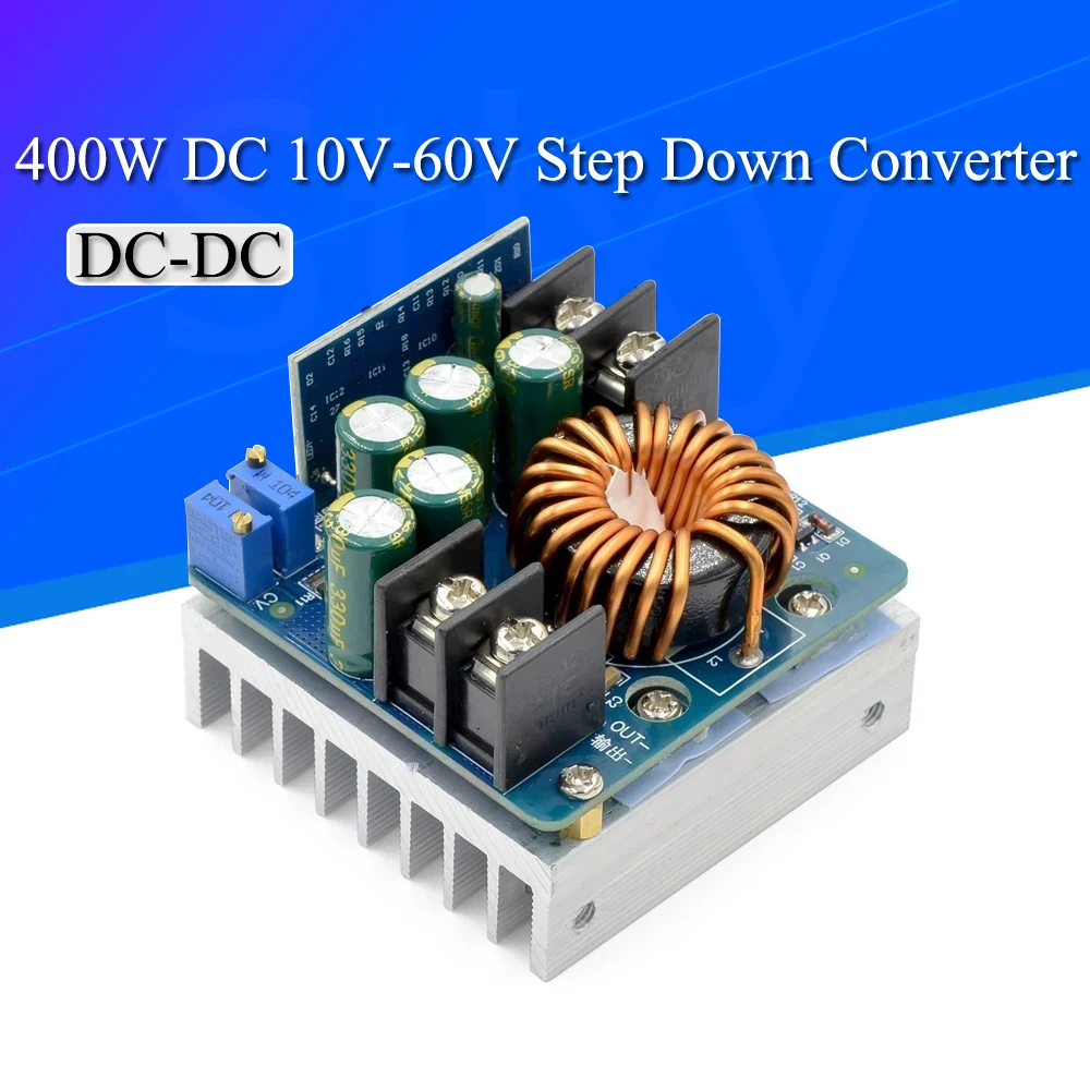 DC-DC 400W 15A Step Down Buck Converter DC 10V-60V To 0-45V Constant Voltage Constant Current Adjustable Power Supply Module