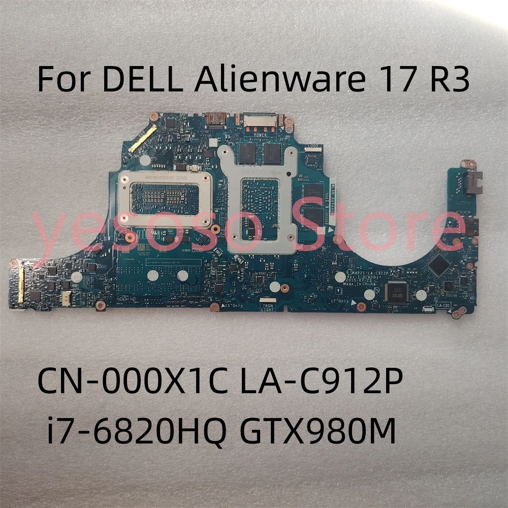 

For DELL Alienware 17 R3 Laptop Motherboard CN-000X1C 00X1C LA-C912P i7-6820HQ GTX980M 4G DDR4 Notebook Mainboard Work Perfectly