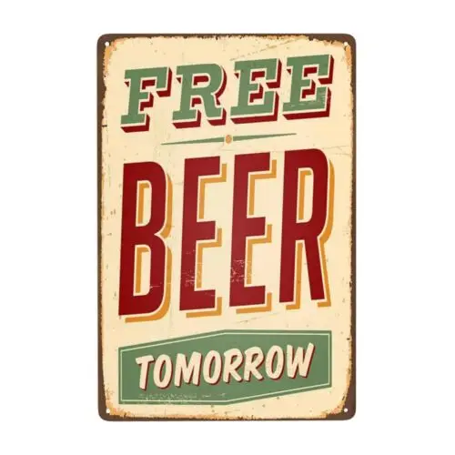 Bugana Free Beer Tomorrow Metal Sign, Chic Vintage Tin Signs, Retro Rusty Tra...