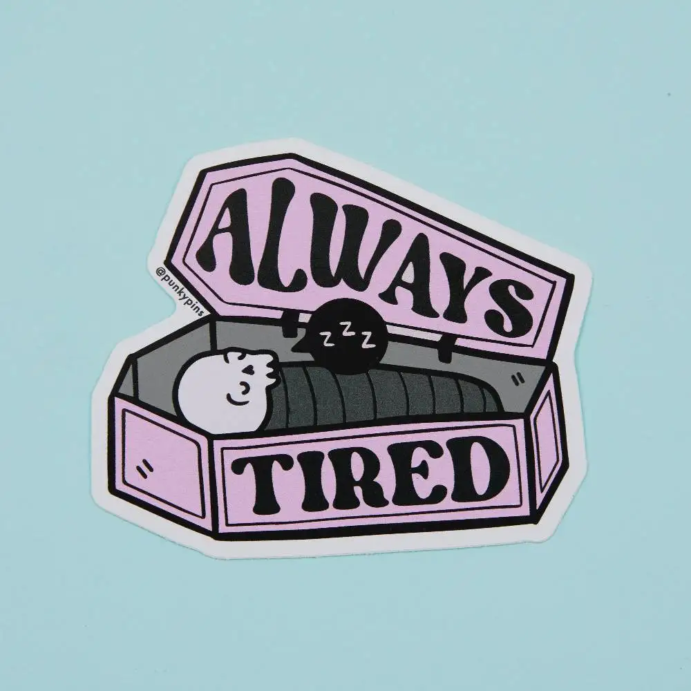 Always Tired Vinyl Sticker Sleepy Coffin Laptop & Water Bottle Decal Waterproof Stickers For Decorating Car Windows