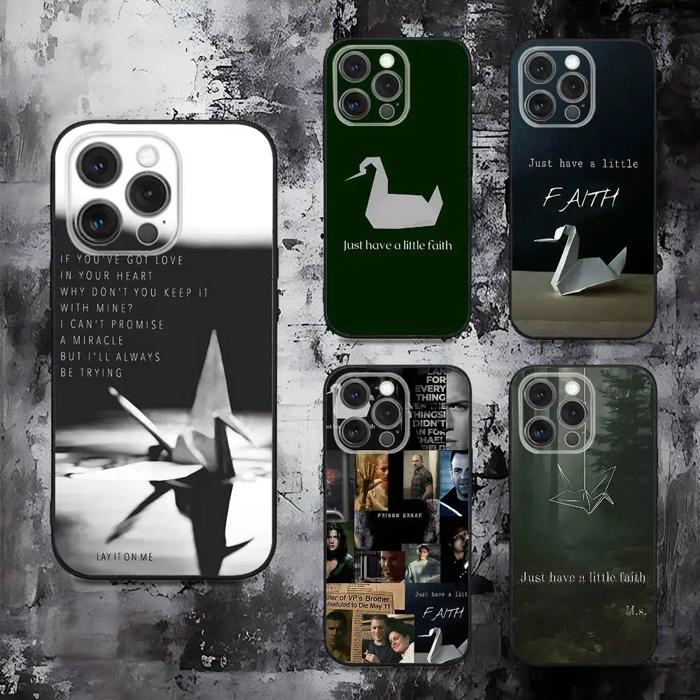 

Prison Break Just Have A Little Faith Case For iPhone 16,15,14,13,12,11,Pro,Max,Plus,X,XS,SE,E,Mini,Soft Silicone Black Case