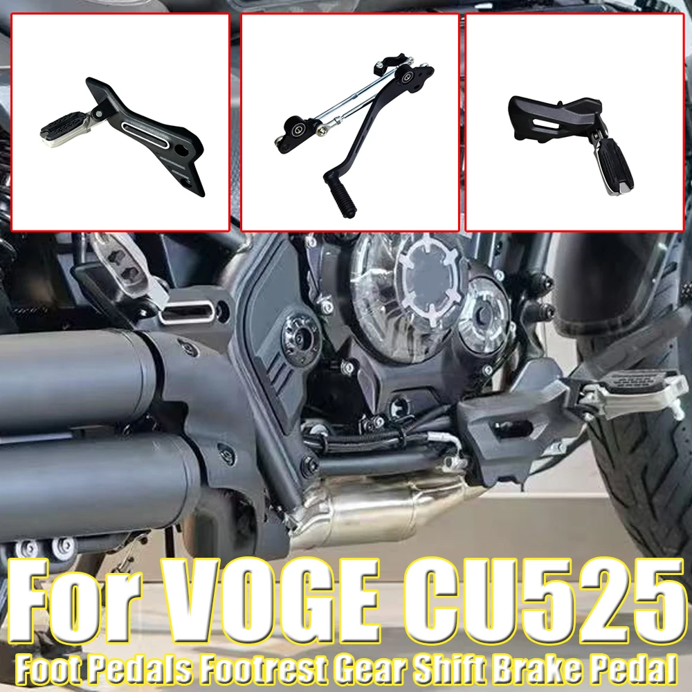Motorcycle Original Front Rear Left Right Foot Pedals Footrest Gear Shift Brake Pedal For VOGE CU525 CU 525 CU-525