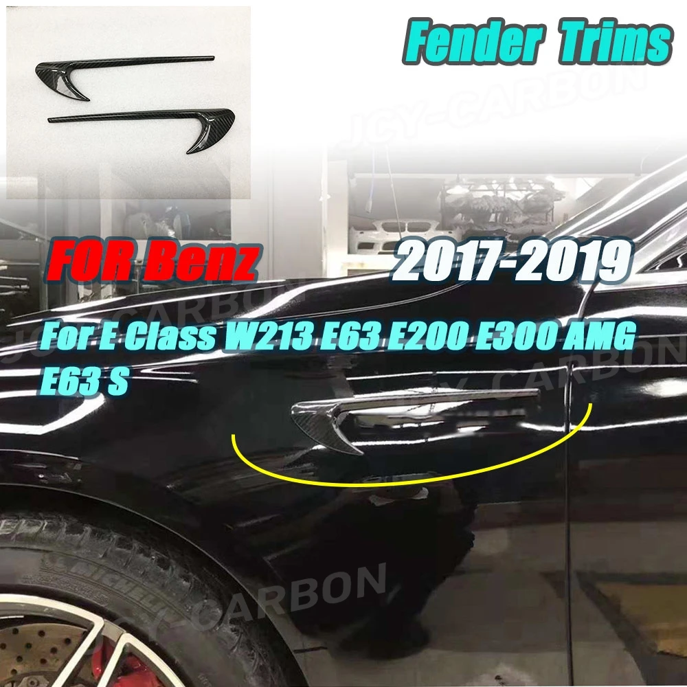 

JCYECF For Mercedes Benz E Class W213 E63 E200 E300 AMG E63 S 2017 2018 2019 Carbon Fiber Front Side Fender Car Accessories