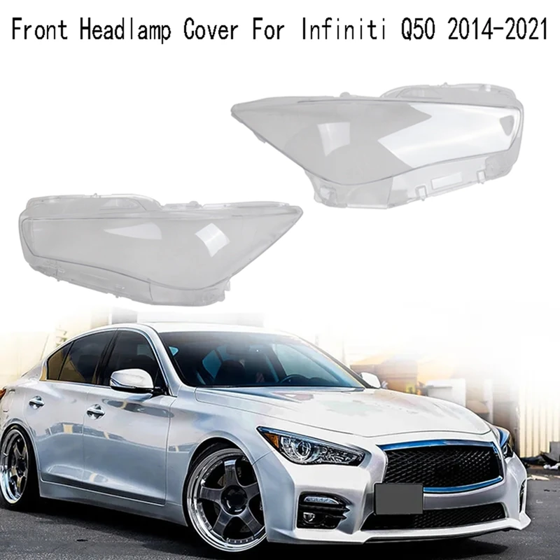 

Front Headlamp Lens Cover Headlight Mask For Infiniti Q50 2014-2021