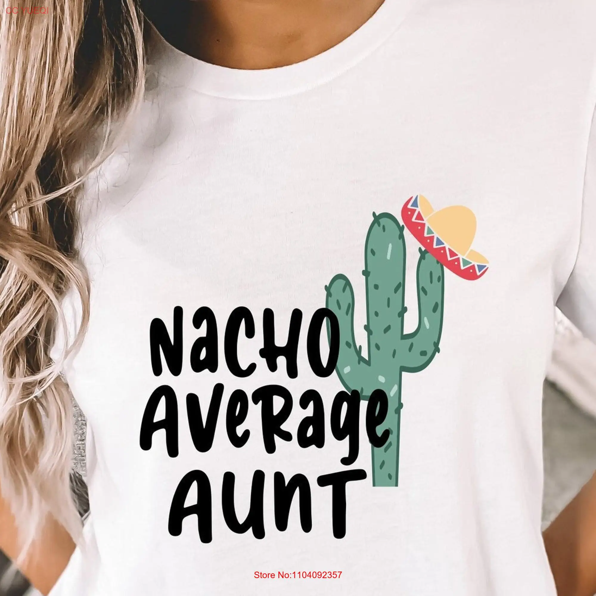 Nacho Average Auntie T Shirt for AunT Cool Promoted to Best Favorite long or short sleeves