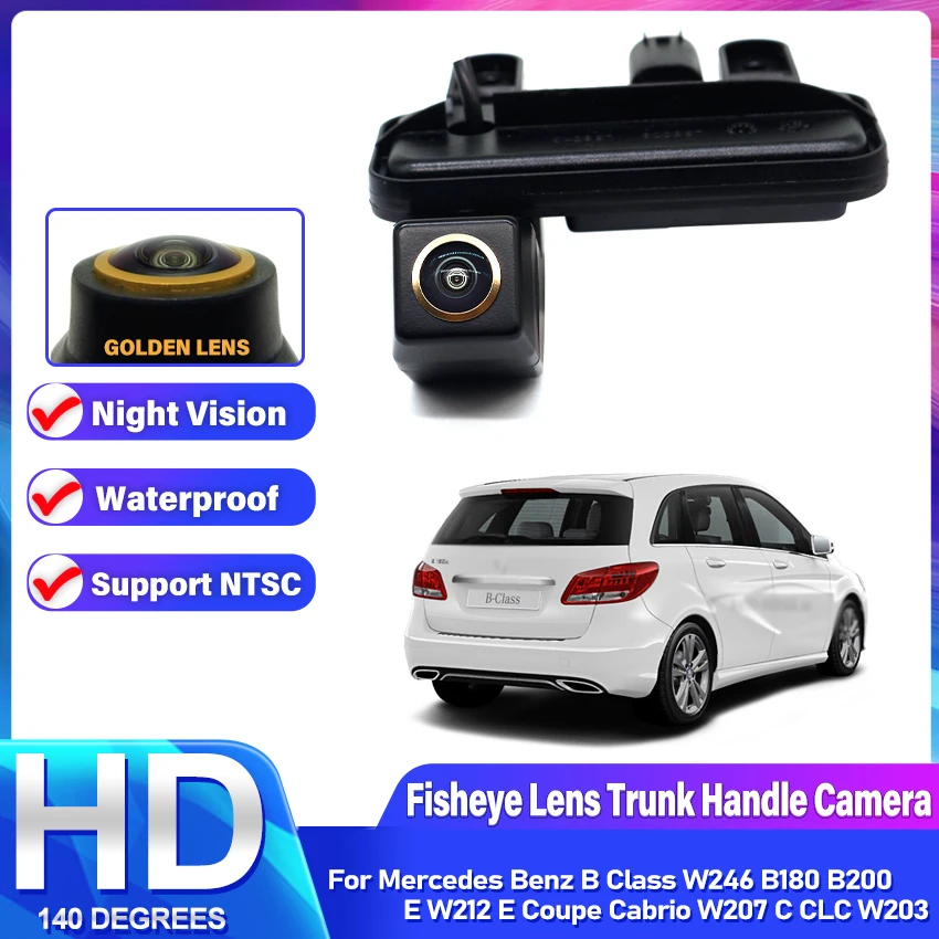 

Golden Lens Car Trunk Handle Car Rear View Camera For Mercedes Benz B Class W246 B180 B200 E W212 E Coupe Cabrio W207 C CLC W203