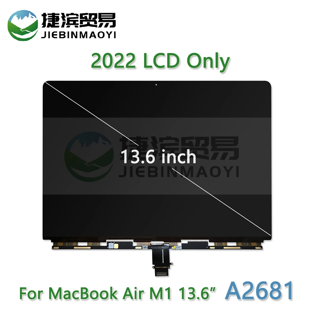 

2022 Year Laptop A2681LCD Panel For MacBook Air Retina 13.6" M2 A2681 LCD Only EMC 4074