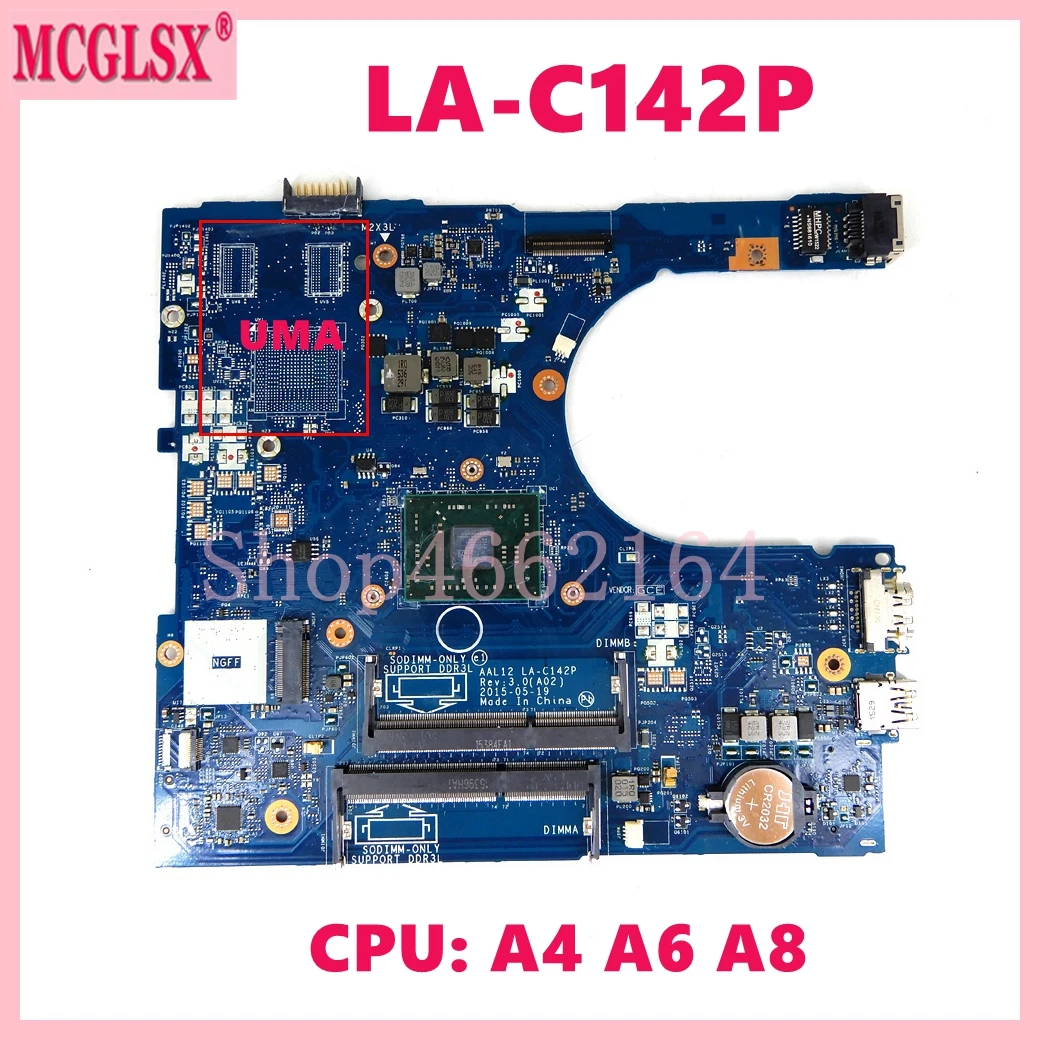 

LA-C142P with A4 A6 A8 CPU UMA Notebook Mainboard For Dell Inspiron 5455 5555 5755 Laptop Motherboard 100% Tested OK