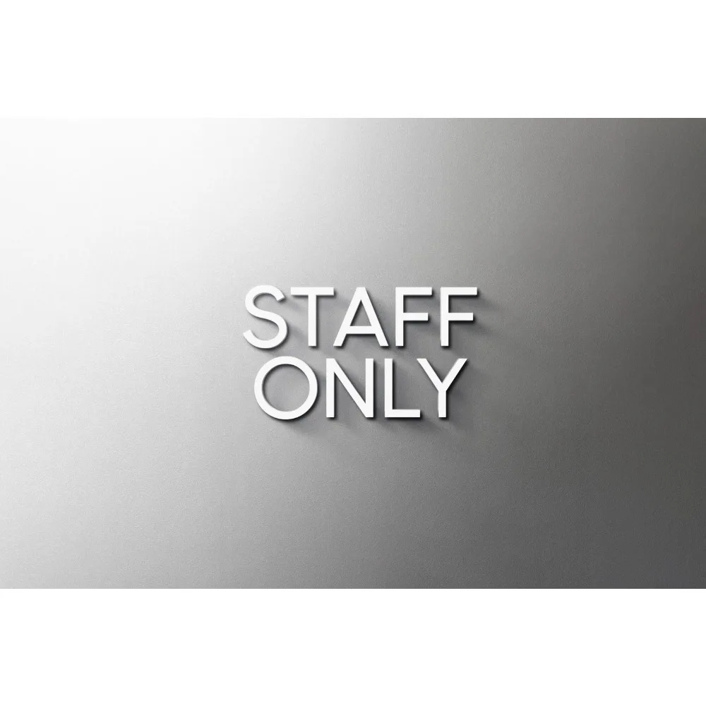 STAFF ONLY Sign - 3mm Acrylic Sign, 3D, Toilet, Modern, Minimal, Restaurant, Hotel Door Sign - Self Adhesive