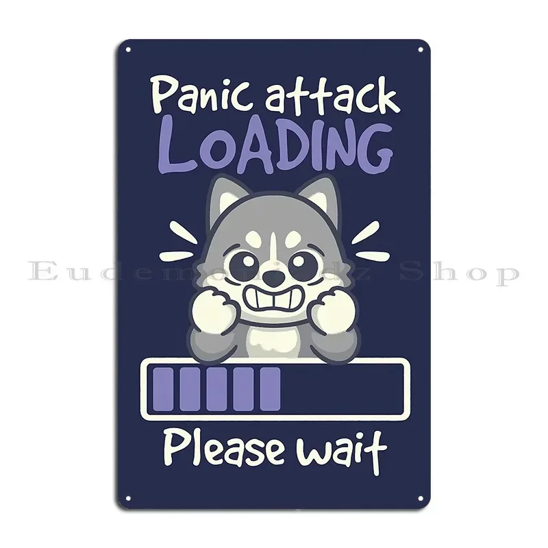 Panic Attack Loading Metal Sign Home Cinema Classic Iron Garage Tin Sign Poster
