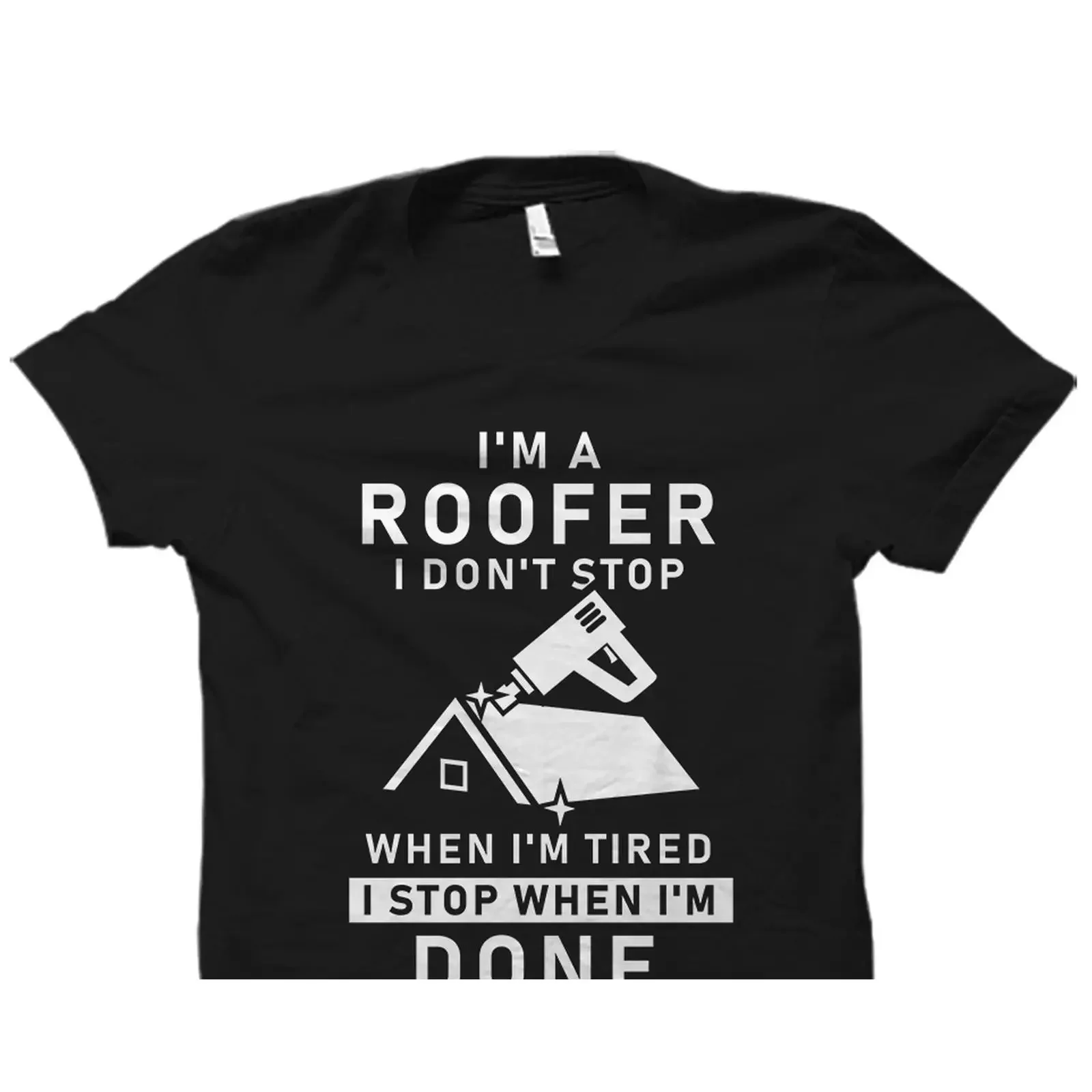 I'm A Roofer Stop When Done Funny Quote T Shirt Construction Worker Roofing Contractor for Roof Mechanic vintage Washed