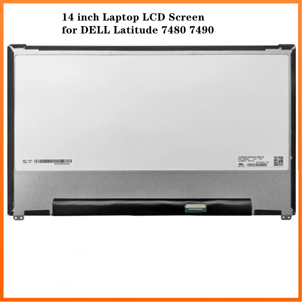 

14 inch for DELL Latitude 7480 7490 Laptop LCD Screen IPS Panel Slim 1920×1080 FHD EDP 30pins 60Hz Non-touch Antiglare