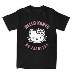 Men Women's Kanye West Hello Be Fearless Graphic Printed Tee Shirt Merch Novelty Cotton Hello Kitty T Shirt Tee Clothing Classic