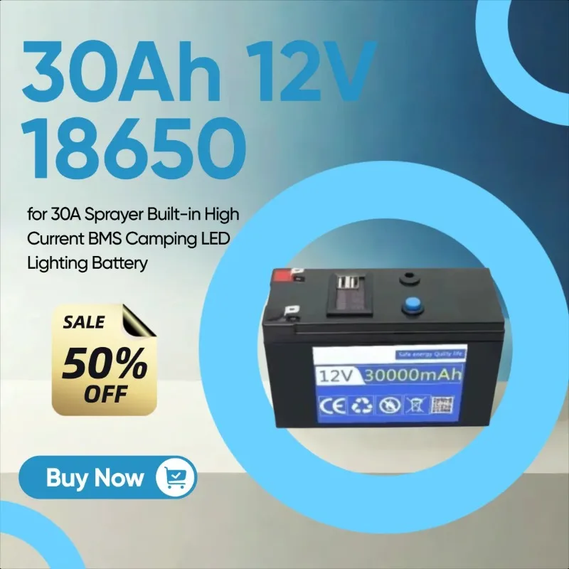 

High-Capacity 30Ah 12V 18650 Lithium Battery Pack for 30A Sprayer Built-in High Current BMS Camping LED Lighting Battery