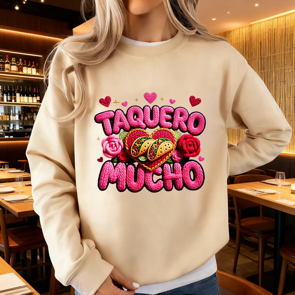 Mexican Valentine Tacos Embroidered Pattern Print Clothing Funny Mexican Spanish Sayings Sweatshirt Women Fashion Pullover