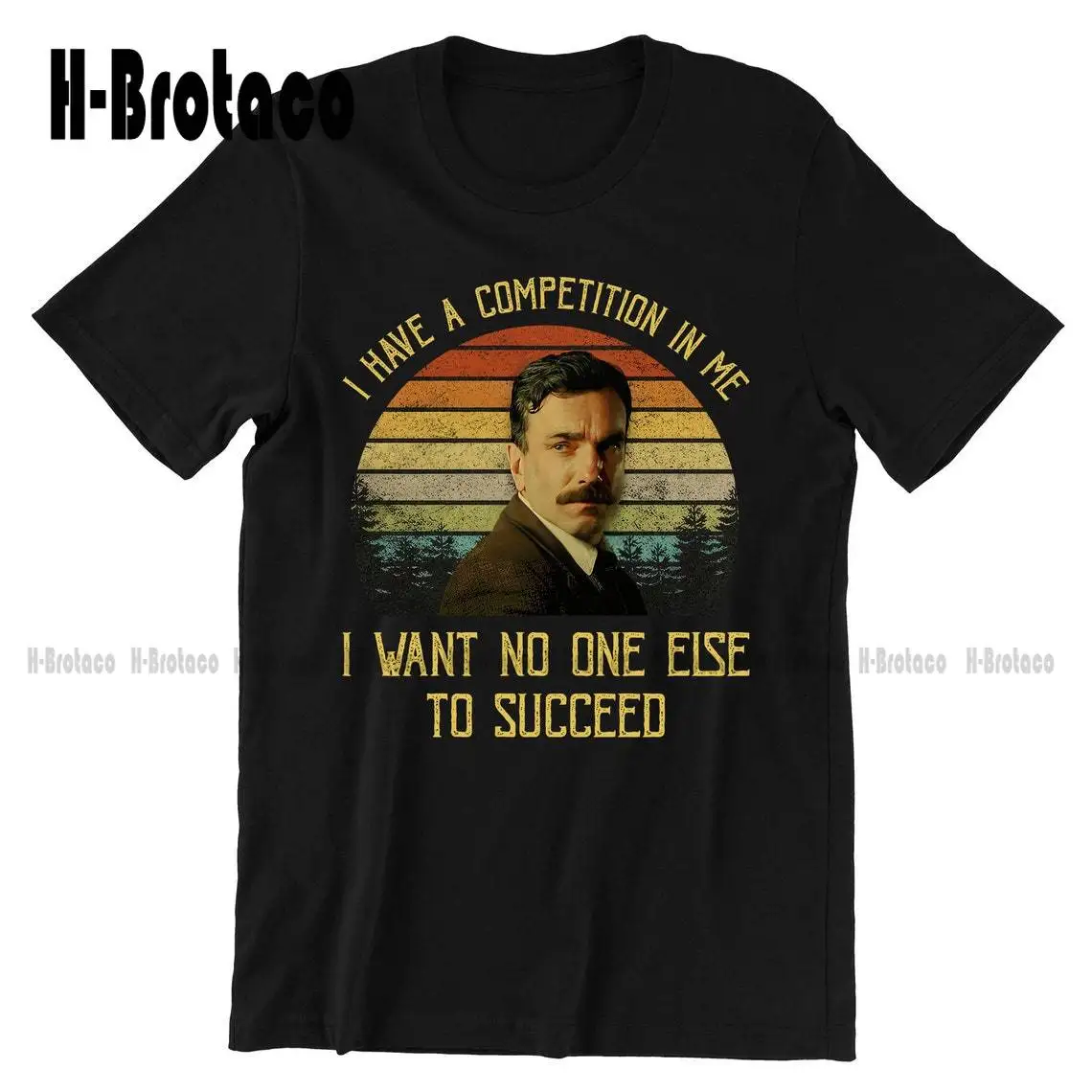 There Will Be Blood Shirt, Daniel Plainview I Have A Competition In Me Vintage T-Shirt, Movies Quote Unisex Tshirt Xs-5Xl