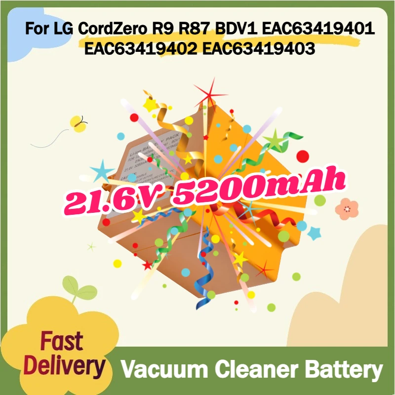 

For LG CordZero R9 R87 BDV1 Robot Vacuum Cleaner EAC63419401 EAC63419402 EAC63419403 Bateria 21.6V 5200mAh Rechargeable Battery
