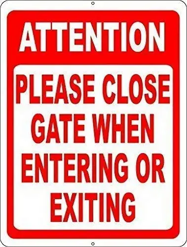 Patisaner Attention Please Close Gate When Entering & Exiting Sign Warning Sign Metal Home Yard Safety Sign Novelty Gifts Si