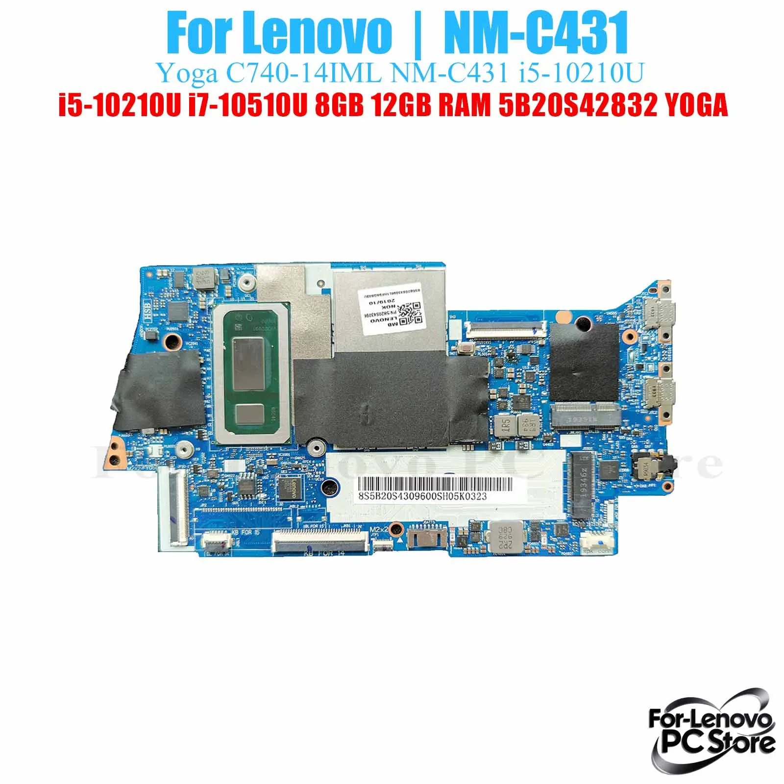 

NM-C431 для LENOVO YOGA C740-14IML NM-C431 Материнская плата для ноутбука i3 i5 i7 Процессор 100% протестированная материнская плата для ноутбука