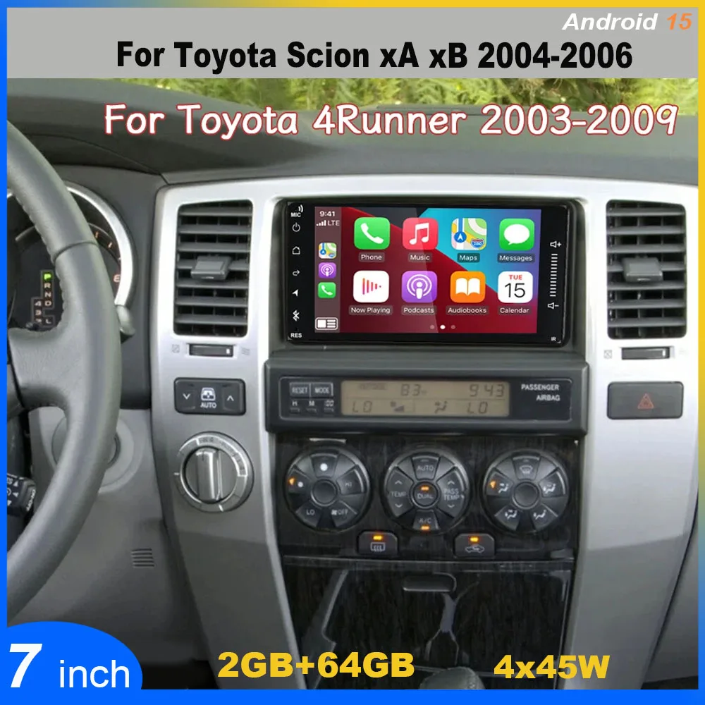 

2+64G Android 15 Car Stereo for Toyota Scion xA xB 2004-2006 for Toyota 4Runner 2003-2009 7in Car Radio + AHD Backup Camera