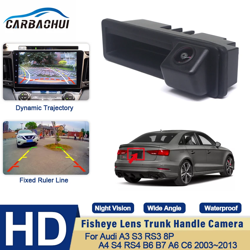 

Car Trunk Handle Camera Rear View Full HD CCD Waterproof Camera For Audi A3 S3 RS3 8P A4 S4 RS4 B6 B7 A6 C6 2003~2012 2013