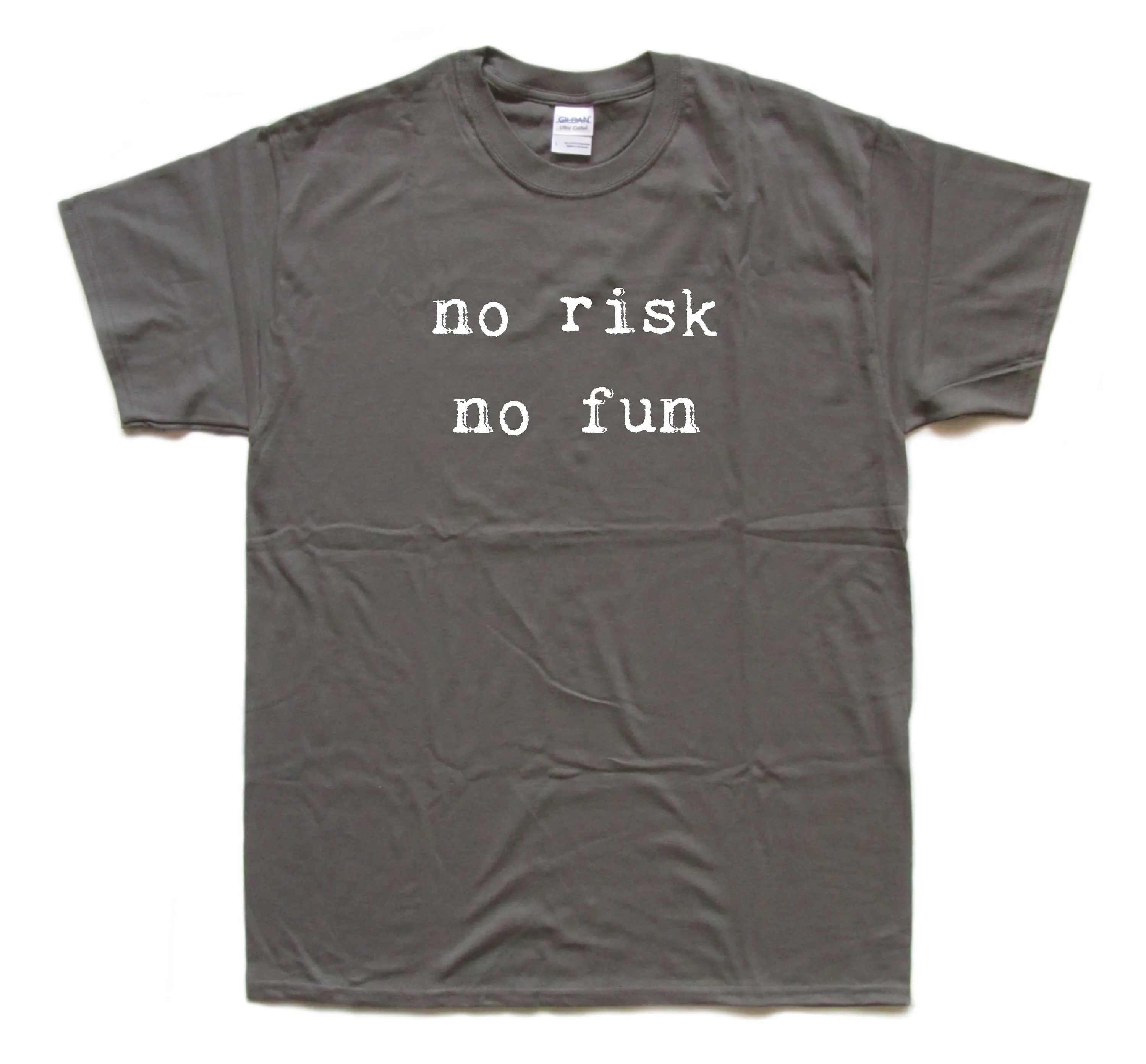 No Risk Fun Screen Printed T Shirt 100 Cotton