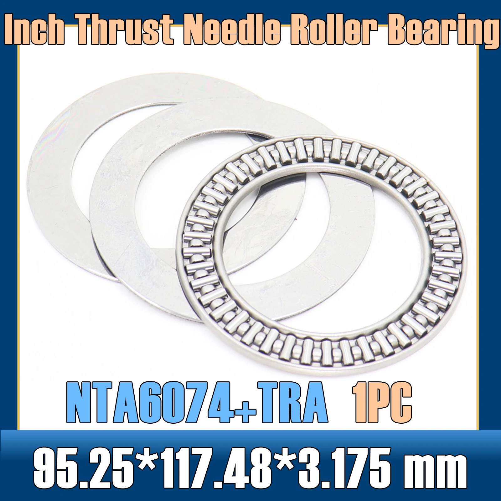 

NTA6074 + TRA Inch Thrust Needle Roller Bearing With Two TRA6074 Washers 95.25*117.48*3.175 mm ( 1 PC ) TC6074 NTA 6074 Bearings