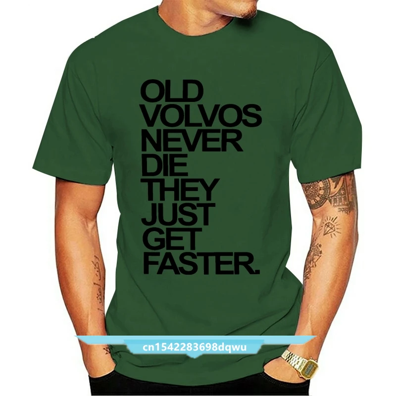 Men T shirt Herren old Volvos Schnuffel Never Die Cotton Graphic T Shirt funny t-shirt novelty tshirt women