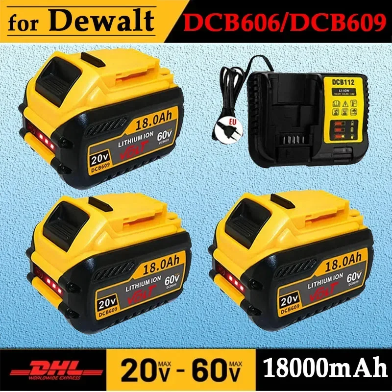 For Dewalt FLEXVOLT 20V/60V MAX Battery 18Ah DCB609 Lithium-ion DCB606 DCB612 DCB609 DCB205 DCB200 DCB182 Batería for Dewalt 20V