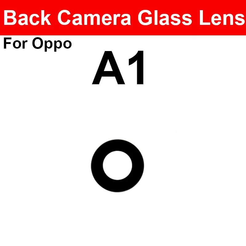 Rear Camera Glass Lens For OPPO A1 A3 A5 A7 A8 A9 A11 A11S A11X A12 A91 K3 K5 K7X A1K AX5 Back Camera Lens Glass Spare Parts